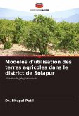 Modèles d'utilisation des terres agricoles dans le district de Solapur