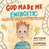 God Made Me Energetic - Bild 1