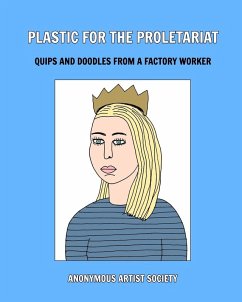 Plastic For The Proletariat - Society, Anonymous Artist