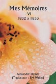 Mes Mémoires . VI 1832 à 1833