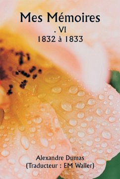 Cover Mes Mémoires . VI 1832 à 1833