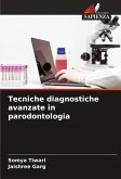 Tecniche diagnostiche avanzate in parodontologia Tecniche diagnostiche avanzate in parodontologia