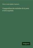 Compendium des maladies de la peau et de la syphilis