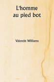 L'homme au pied bot