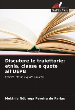 Discutere le traiettorie: etnia, classe e quote all'UEPB - Nóbrega Pereira de Farias, Melânia