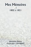 Mes Mémoires . I 1802 à 1821