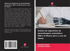 Análise de algoritmos de aprendizagem automática: KNN e K-Means para a cura de idosos - Walia, Vanshika;Ranjan, Sandeep