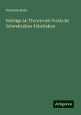 Beiträge zur Theorie und Praxis der Schwefelsäure-Fabrikation