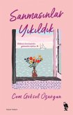 Sanmasinlar Yikildik Sanmasinlar Yikildik
