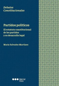 Cover Partidos políticos : el estatuto constitucional de los partidos y su desarrollo legal