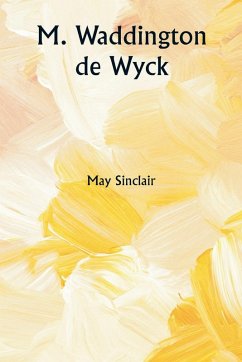 M. Waddington de Wyck - Sinclair, May