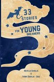 33 Stories for Young Dreamers