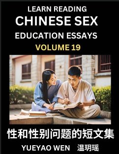 Learn Reading Chinese Sex Education Essays (Part 19) - Short Essays on Sex, Sexuality & Gender Issues, Improve Personal Growth and Development, Sex Education, A Collection of Short Essays in Chinese and English, Learn Mandarin Chinese while Reading China - Yueyao, Wen