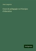 Cours de pédagogie ou Principes d'éducation Cours de pédagogie ou Principes d'éducation