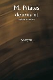 M. Patates douces et autres histoires M. Patates douces et autres histoires