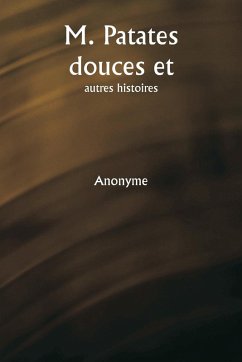 M. Patates douces et autres histoires Cover M. Patates douces et autres histoires