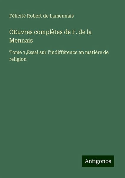OEuvres complètes de F. de la Mennais OEuvres complètes de F. de la Mennais