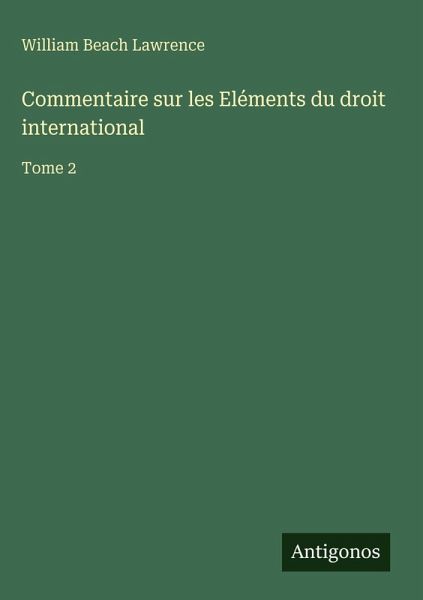 Commentaire sur les Eléments du droit international Commentaire sur les Eléments du droit international