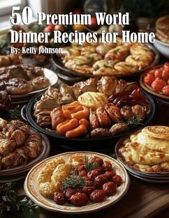 Cover 50 Premium World Dinner Recipes for Home