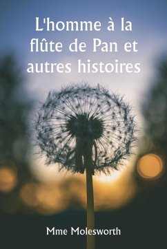 Cover L'homme à la flûte de Pan et autres histoires