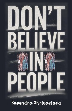 Don't Believe in People's - Shrivastava, Surendra