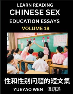 Learn Reading Chinese Sex Education Essays (Part 18) - Short Essays on Sex, Sexuality & Gender Issues, Improve Personal Growth and Development, Sex Education, A Collection of Short Essays in Chinese and English, Learn Mandarin Chinese while Reading China - Yueyao, Wen