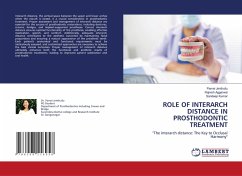 ROLE OF INTERARCH DISTANCE IN PROSTHODONTIC TREATMENT - Jenthuilu, Pamei;AGGARWAL, RAJNISH;Kumar, Sandeep