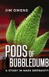 Pods of Bubbledumb - Bild 1