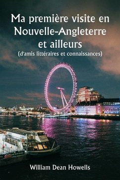 Cover Ma première visite en Nouvelle-Angleterre et ailleurs (d'amis littéraires et connaissances)
