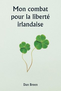 Mon combat pour la liberté irlandaise Cover Mon combat pour la liberté irlandaise