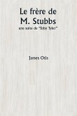 Le frère de M. Stubbs