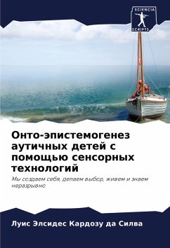 Cover Onto-äpistemogenez autichnyh detej s pomosch'ü sensornyh tehnologij