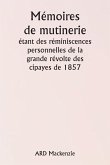 Mémoires de mutinerie étant des réminiscences personnelles de la grande révolte des cipayes de 1857