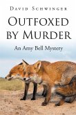 Outfoxed by Murder Outfoxed by Murder