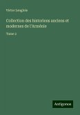 Collection des historiens anciens et modernes de l'Arménie