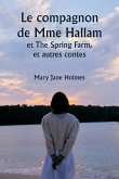 Le compagnon de Mme Hallam et The Spring Farm, et autres contes