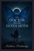 The Doctor and The Death Moth