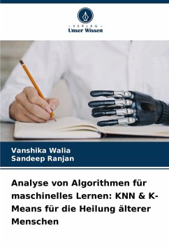 Cover Analyse von Algorithmen für maschinelles Lernen: KNN & K-Means für die Heilung älterer Menschen
