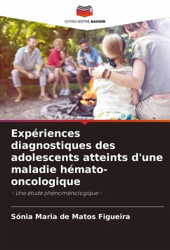 Cover Expériences diagnostiques des adolescents atteints d'une maladie hémato-oncologique