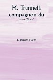 M. Trunnell, compagnon du navire 