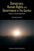 Democracy, Human Rights and Governance in The Gambia Democracy, Human Rights and Governance in The Gambia