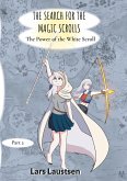 The Search for the Magic Scrolls The Search for the Magic Scrolls