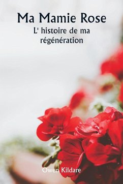 Cover Ma Mamie Rose L' histoire de ma régénération