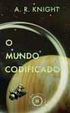 O Mundo Codificado O Mundo Codificado