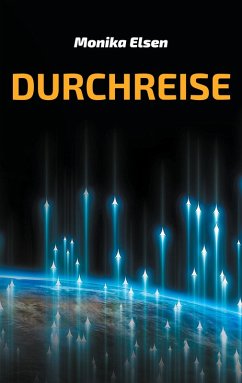 Durchreise (eBook, ePUB) - Elsen, Monika