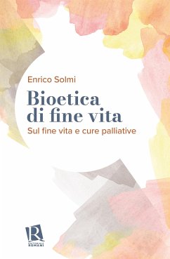 Bioetica di fine vita (eBook, ePUB) - Solmi, Enrico