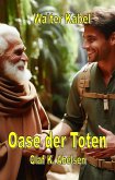 Die Oase der Toten (eBook, ePUB)