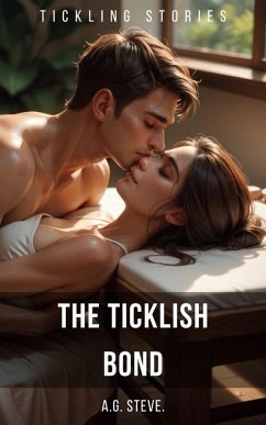 The Ticklish bond (eBook, ePUB) - Steve, A. G.