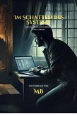 Im Schatten des Systems (eBook, ePUB) Im Schatten des Systems (eBook, ePUB)