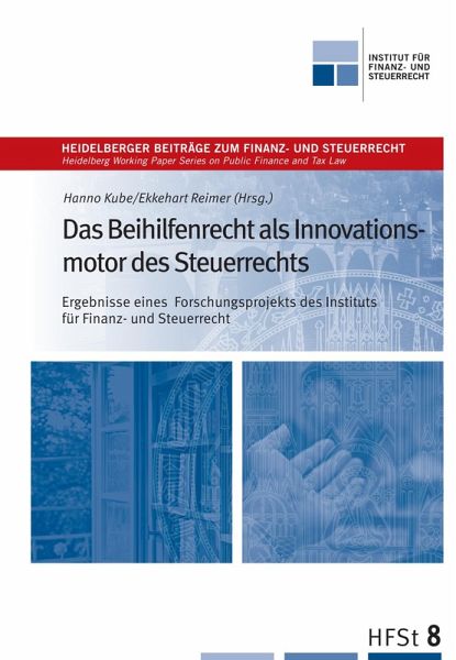 Das Beihilfenrecht als Innovationsmotor des Steuerrechts (eBook, PDF) Das Beihilfenrecht als Innovationsmotor des Steuerrechts (eBook, PDF)